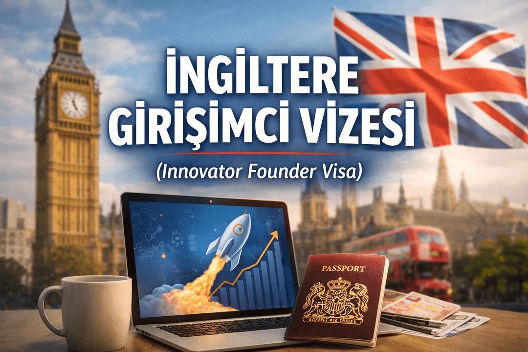 İngiltere Girişimci (Innovator Founder) Vizesi